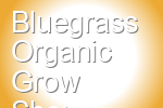 Bluegrass Organic Grow Shop